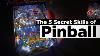 The Top 5 Secret Skills Of Pinball How To Play Pinball